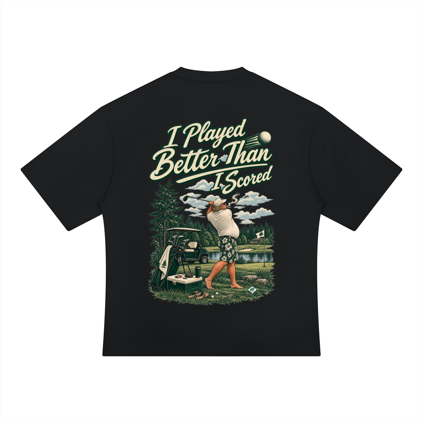 Fringe Life "I Played Better Than I Scored" Oversized T-Shirt